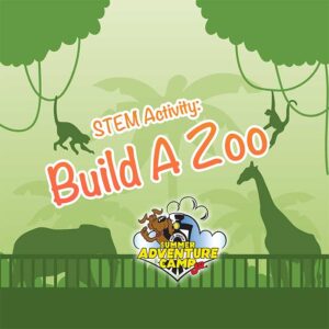 STEM Activity: Build A Zoo