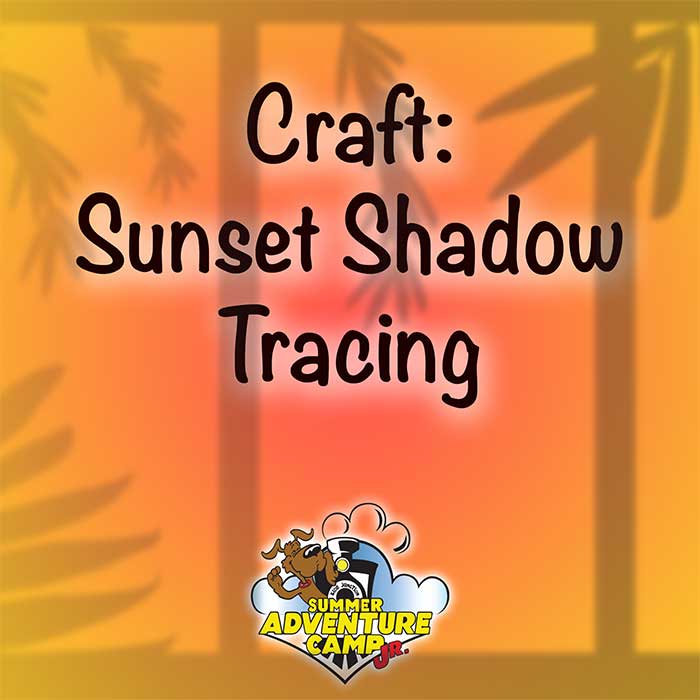 Craft: Sunset Shadow Tracing