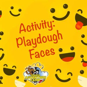 Activity: Play-dough Faces